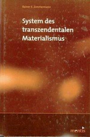 Cover for Rainer E Zimmermann · System Des Transzendentalen Materialismus (Hardcover Book) (2004)