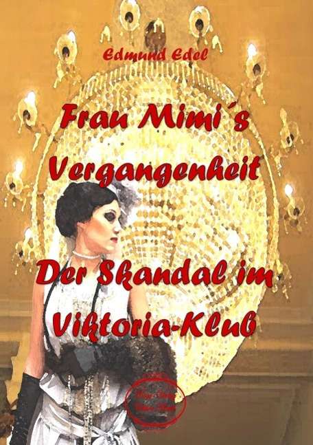 Cover for Edel · Frau Mimi s Vergangenheit (Book)