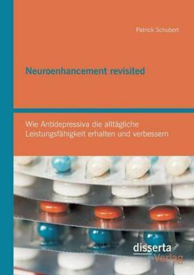 Cover for Schubert · Neuroenhancement revisited: Wi (Bog) (2015)