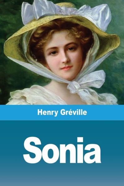 Sonia - Henry Gréville - Kirjat - Prodinnova - 9783967876222 - perjantai 17. heinäkuuta 2020