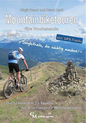 Cover for Birgit Wenzl · Mountainbiketouren fÃ¼rs Wochenende Band I (Paperback Book) (2016)