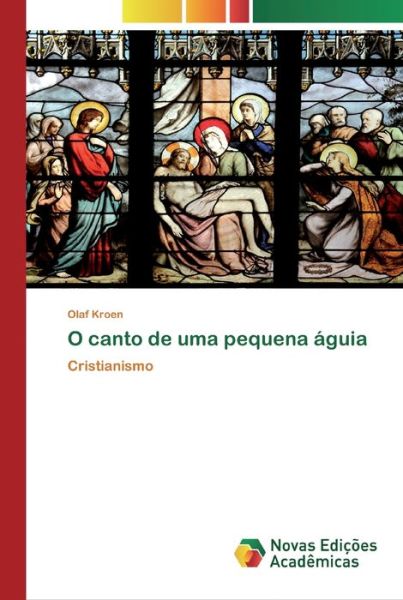 Cover for Kroen · O canto de uma pequena águia (Bog) (2020)