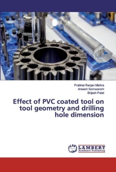 Cover for Mishra · Effect of PVC coated tool on too (Book) (2019)