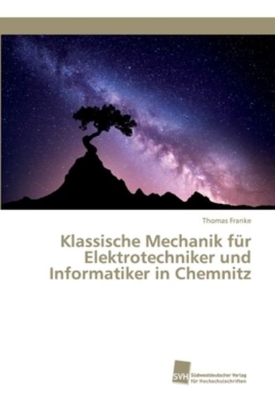 Cover for Franke · Klassische Mechanik für Elektrot (Book) (2019)