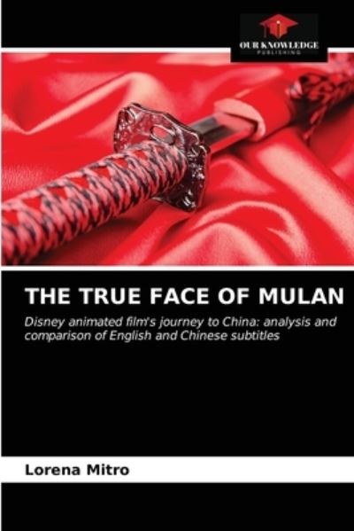 Cover for Lorena Mitro · The True Face of Mulan (Paperback Book) (2021)