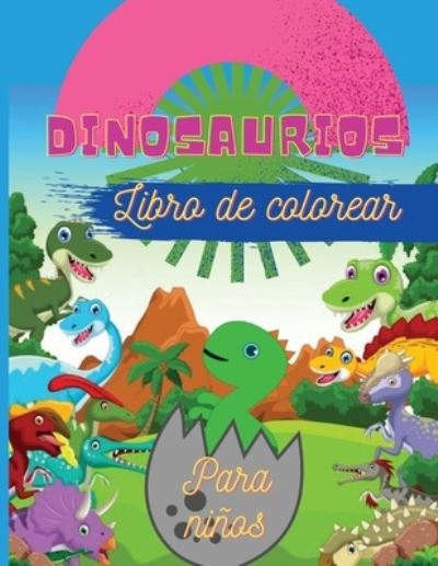 Cover for Alissia T. Press · Dinosaurios Libro de colorear para niños (Paperback Book) (2021)