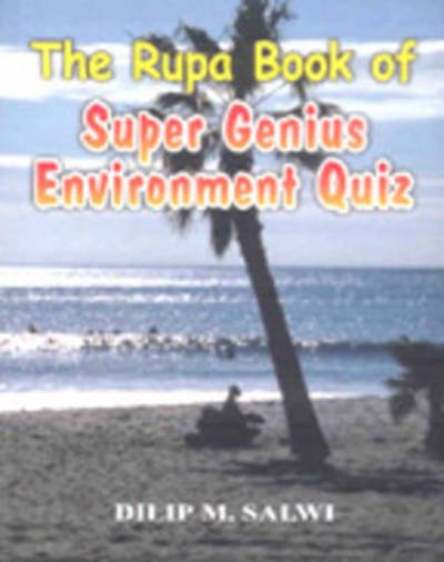 Cover for Dilip M. Salwi · Rupa Book of Super Genius Environment Quiz (Paperback Book) (2004)