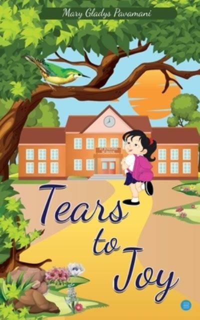 Cover for Mary Gladys Pavamani · Tears to Joy (Paperback Book) (2020)