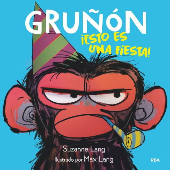 Cover for Suzanne Lang · Grunon !esto es una fiesta! / Grumpy Monkey Party Time! (Hardcover Book) (2021)