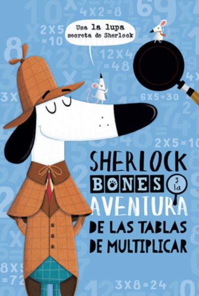 Cover for Jonny Marx · Sherlock Bones y la aventura de las tablas de multiplicar (Picarona) (Spanish Edition) (Bok) [Spanish edition] (2020)