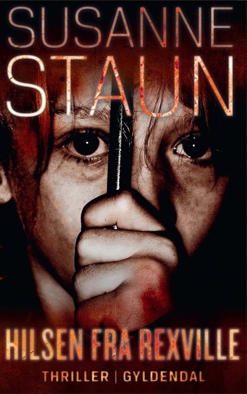 Cover for Susanne Staun · Hilsen fra Rexville (Bound Book) [1er édition] [Indbundet] (2011)