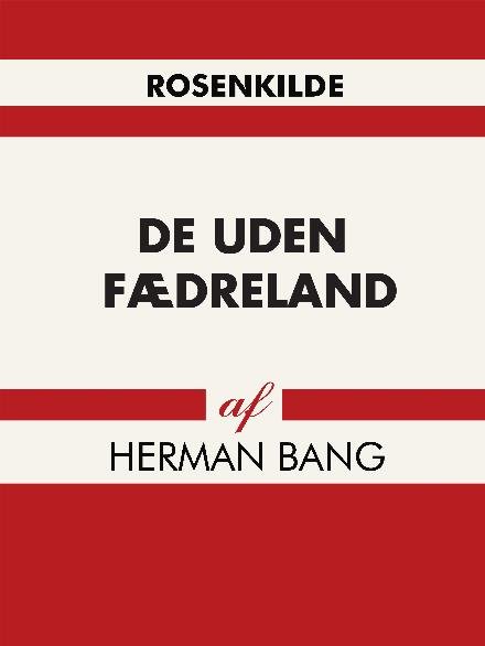 Cover for Herman Bang · De uden fædreland (Sewn Spine Book) [1º edição] (2017)
