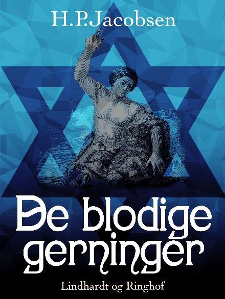 Cover for H.P. Jacobsen · &quot;Ødelæggeren går forbi&quot;, &quot;De blodige gerninger&quot;: De blodige gerninger (Sewn Spine Book) [1th edição] (2017)
