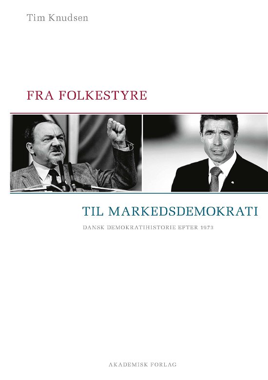 Cover for Tim Knudsen · Fra folkestyre til markedsdemokrati (Sewn Spine Book) [2nd edition] (2020)