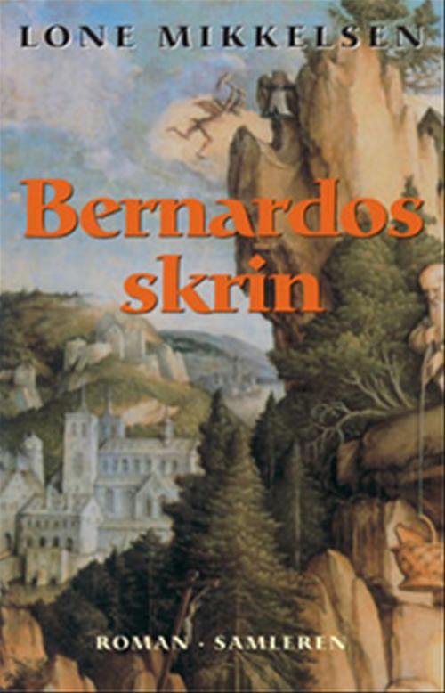 Cover for Lone Mikkelsen · Bernardos skrin (Sewn Spine Book) [1er édition] (2005)