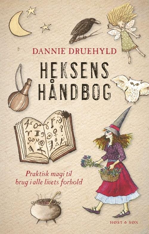 Cover for Dannie Druehyld · Heksens håndbog (Sewn Spine Book) [5th edition] (2016)