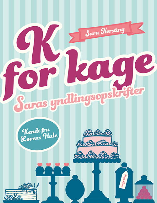 Cover for Sara og Mia Franck Nersting · K for kage (Indbundet Bog) [1. udgave] (2019)