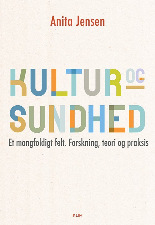 Cover for Anita Jensen · Kultur og sundhed (Sewn Spine Book) [1st edition] (2022)