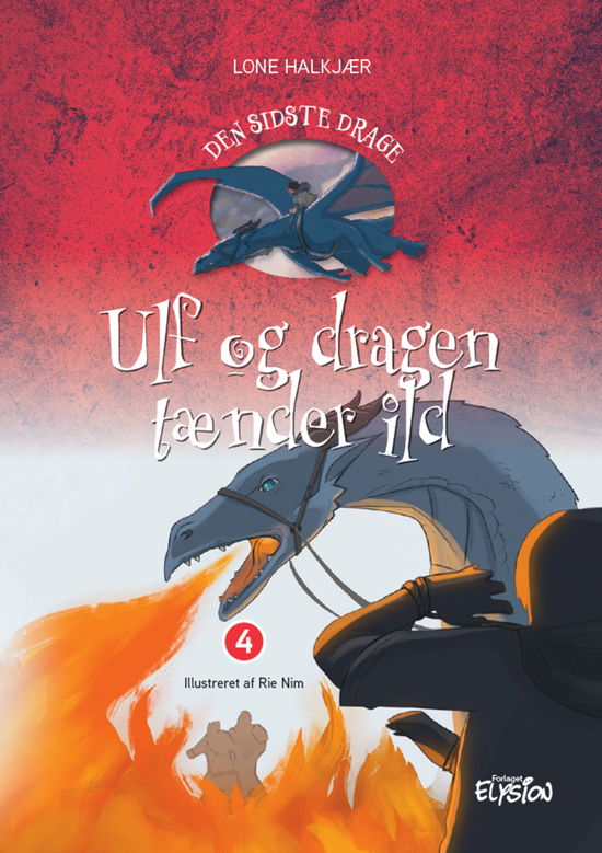 Cover for Lone Halkjær · Den sidste drage: Ulf og dragen tænder ild (Hardcover Book) [1er édition] (2022)