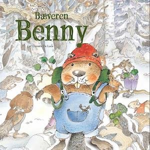 Cover for Daniela De Luca · Bedstemors dyrehistorier: Bæveren Benny (Inbunden Bok) [1:a utgåva] (2023)