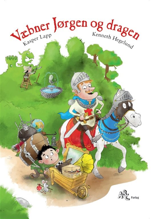 Cover for Kasper Lapp · Væbner Jørgen og dragen (Gebundesens Buch) [1. Ausgabe] (2017)