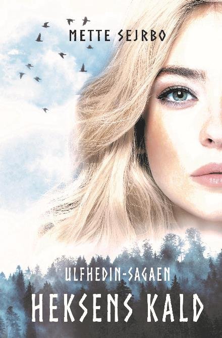 Cover for Mette Sejrbo · Ulfhedin-sagaen: Heksens kald (Paperback Book) [2nd edition] (2018)