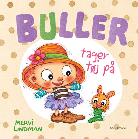 Buller: Buller tager tøj på - Mervi Lindman - Bücher - Mais & Co. - 9788794422222 - 26. Januar 2024