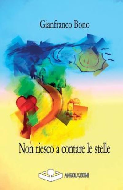 Cover for Gianfranco Bono · Non riesco a contare le stelle (Paperback Book) (2016)