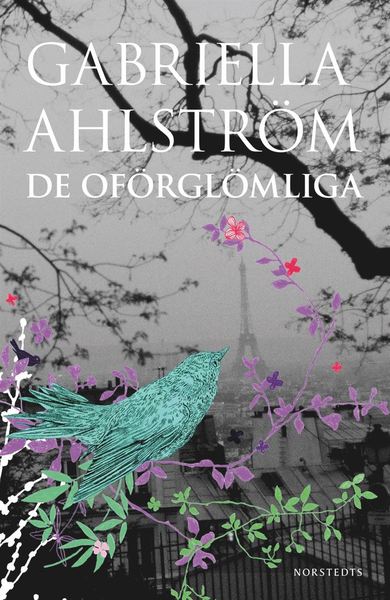 Cover for Gabriella Ahlström · De oförglömliga (ePUB) (2008)