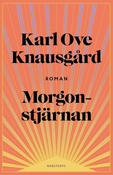 Morgonstjärnan - Karl Ove Knausgård - Books - Norstedts - 9789113105222 - January 20, 2021