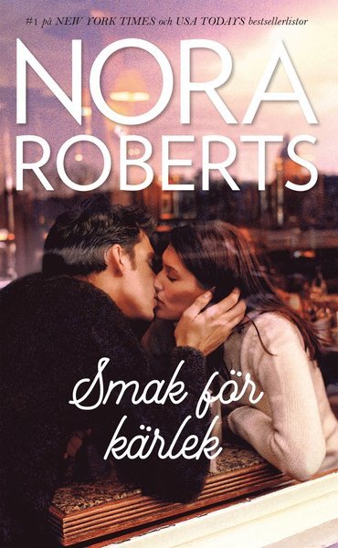 Cover for Nora Roberts · Nora Roberts: Smak för kärlek (Book) (2020)