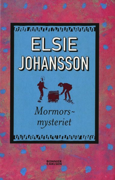 Cover for Elsie Johansson · Mormorsmysteriet (ePUB) (2013)