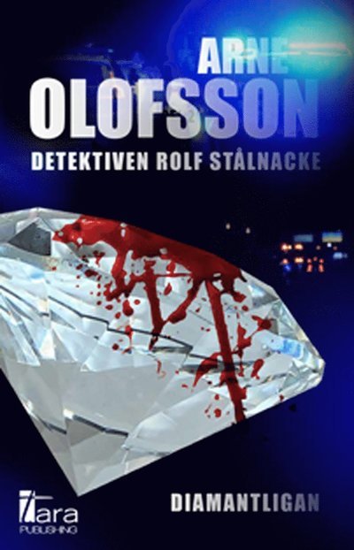 Arne Olofsson · Detektiven Rolf Stålnacke (Bound Book) (2021)
