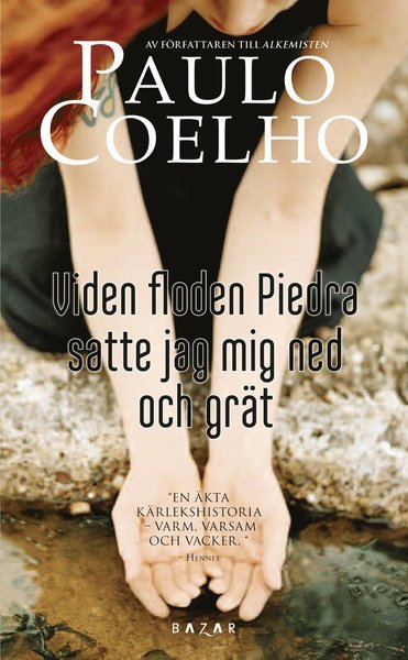 Cover for Paulo Coelho · Vid floden Piedra satte jag mig ned och grät (Paperback Book) (2012)
