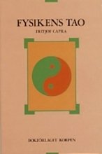 Cover for Fritjof Capra · Fysikens Tao  : ett utforskande av parallellerna mellan modern fysik och ös (Book) (1989)