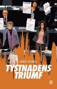 Cover for Gabriel Byström · Tystnadens triumf : en bild av det nya Ungern (Paperback Book) (2017)