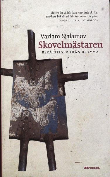 Cover for Varlam Sjalamov · Skovelmästaren : berättelser från Kolyma (Paperback Book) (2006)