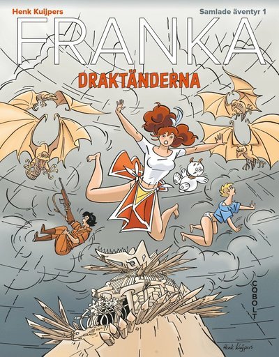 Cover for Henk Kuijpers · Franka Samlade äventyr: Draktänderna (Innbunden bok) (2017)