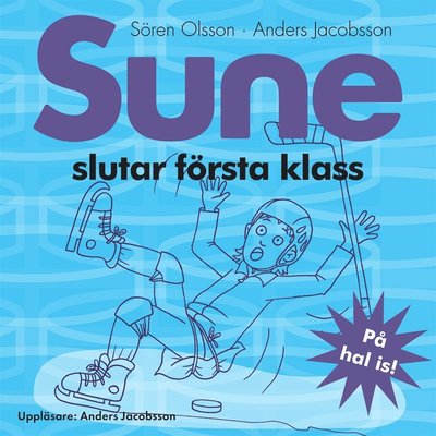 Cover for Sören Olsson · Sune: Sune slutar första klass (Audiobook (MP3)) (2016)