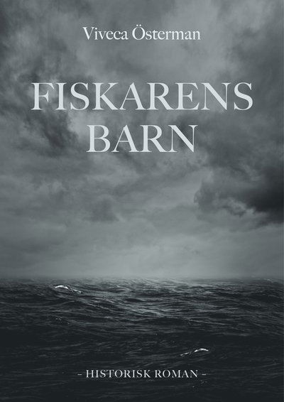 Cover for Viveca Österman · Fiskarens barn (Hardcover Book) (2021)