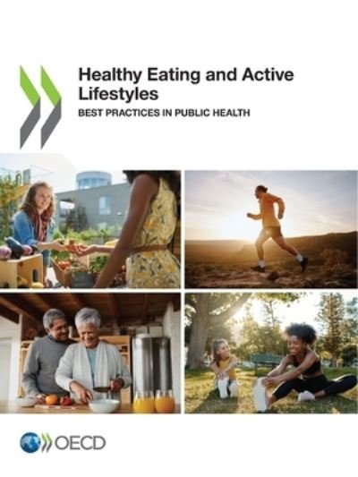 Cover for Oecd · Healthy Eating and Active Lifestyles Best Practices in Public Health (Taschenbuch) (2022)