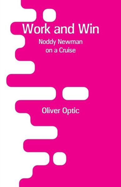 Cover for Oliver Optic · Work and Win (Pocketbok) (2018)
