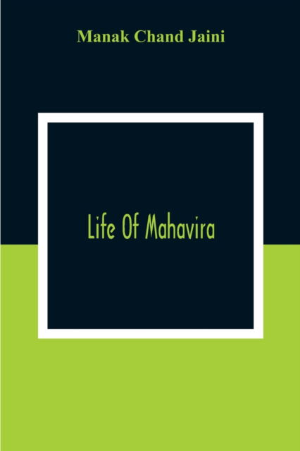 Cover for Manak Chand Jaini · Life Of Mahavira (Paperback Book) (2020)