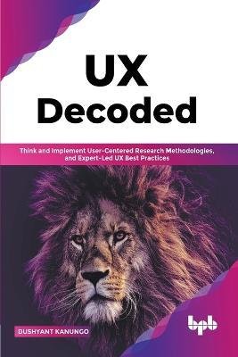 Cover for Dushyant Kanungo · UX Decoded (Paperback Bog) (2022)