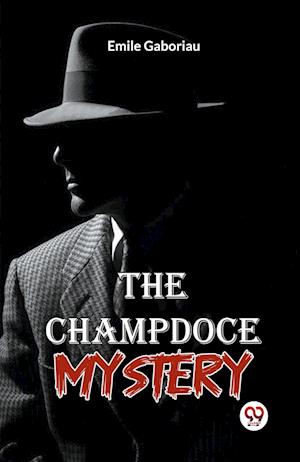 Cover for Emile Gaboriau · The Champdoce Mystery (Paperback Book) (2023)