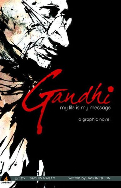 Cover for Jason Quinn · Gandhi: My Life Is My Message (Pocketbok) (2014)