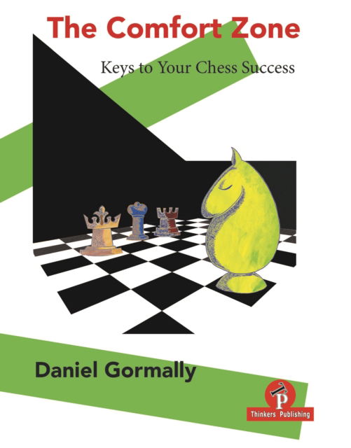 Cover for Daniel Gormally · The Comfort Zone: Your Keys to Your Chess Success (Paperback Book) [New edition] (2021)