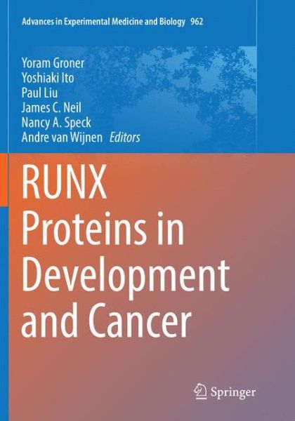 Cover for RUNX Proteins in Development and Cancer - Advances in Experimental Medicine and Biology (Paperback Book) [Softcover reprint of the original 1st ed. 2017 edition] (2018)
