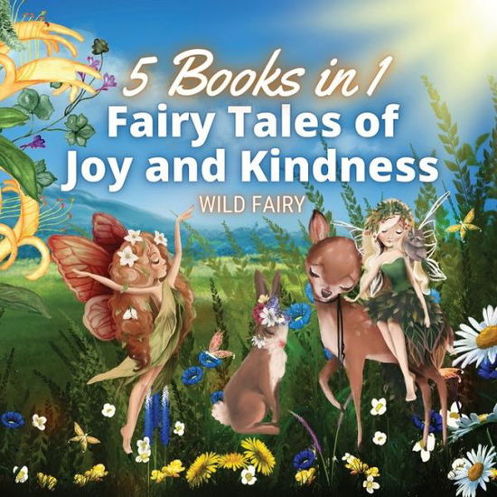 Cover for Wild Fairy · Fairy Tales of Joy and Kindness (Paperback Book) (2021)