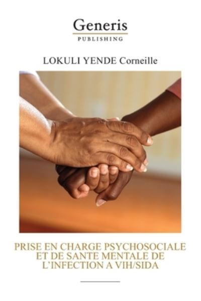 Cover for Corneille Lokuli Yende · Prise en charge psychosociale et de sante mentale de l'infection a VIH / SIDA (Paperback Book) (2020)